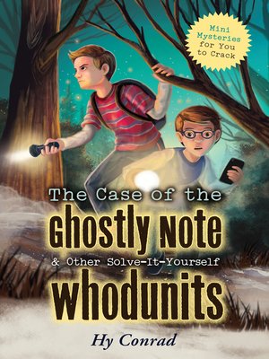 cover image of The Case of the Ghostly Note & Other Solve-It-Yourself Whodunits